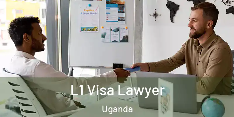  L1 Visa Lawyer Uganda