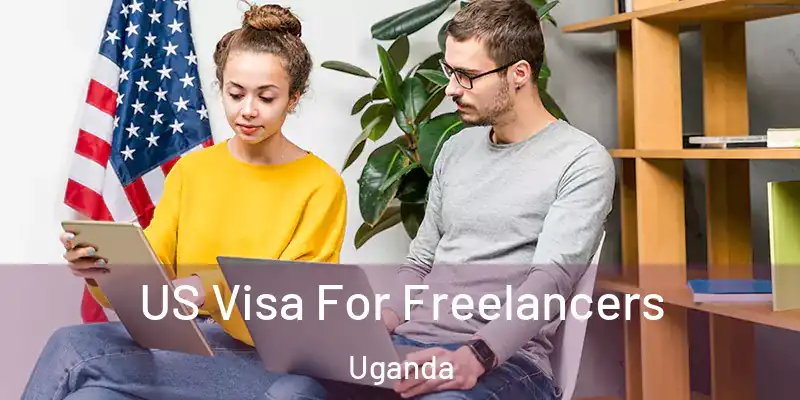  US Visa For Freelancers Uganda